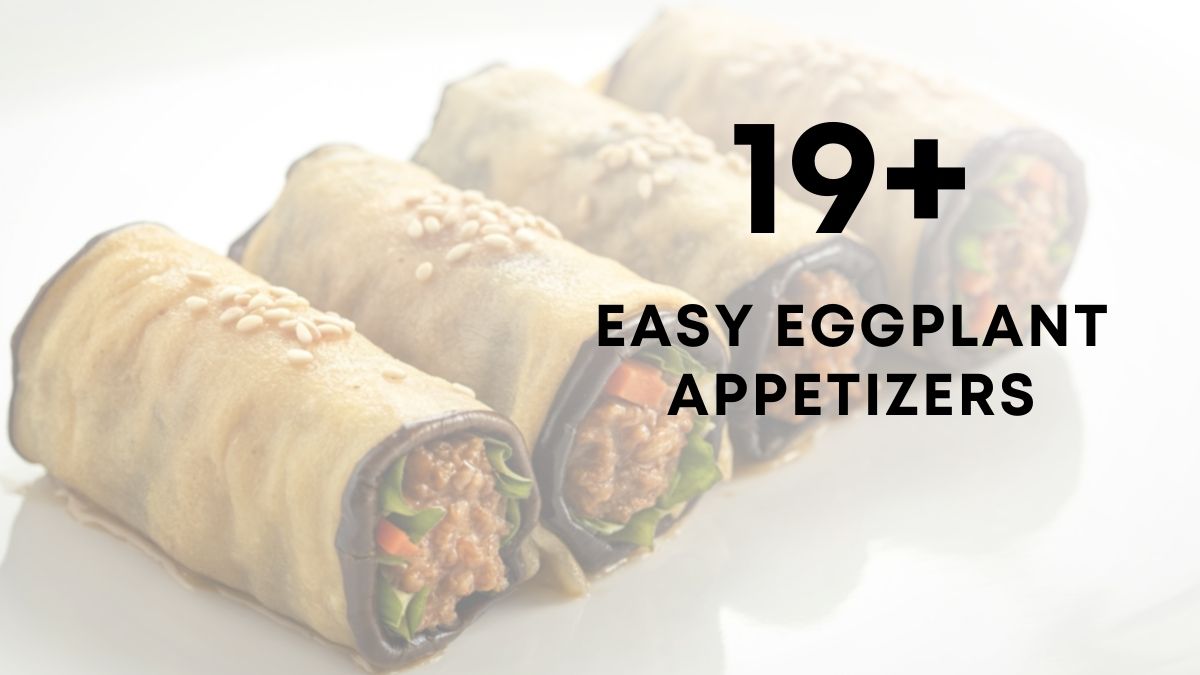 19 Easy Appetizers With eggplant