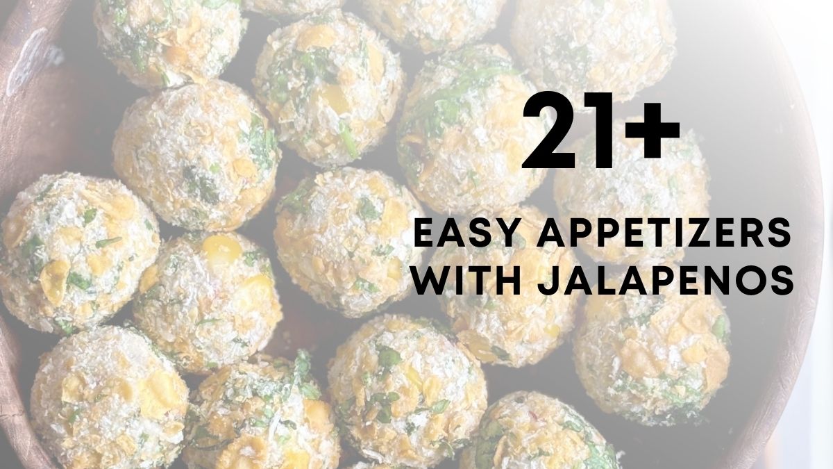 21 Easy Appetizers With Jalapenos