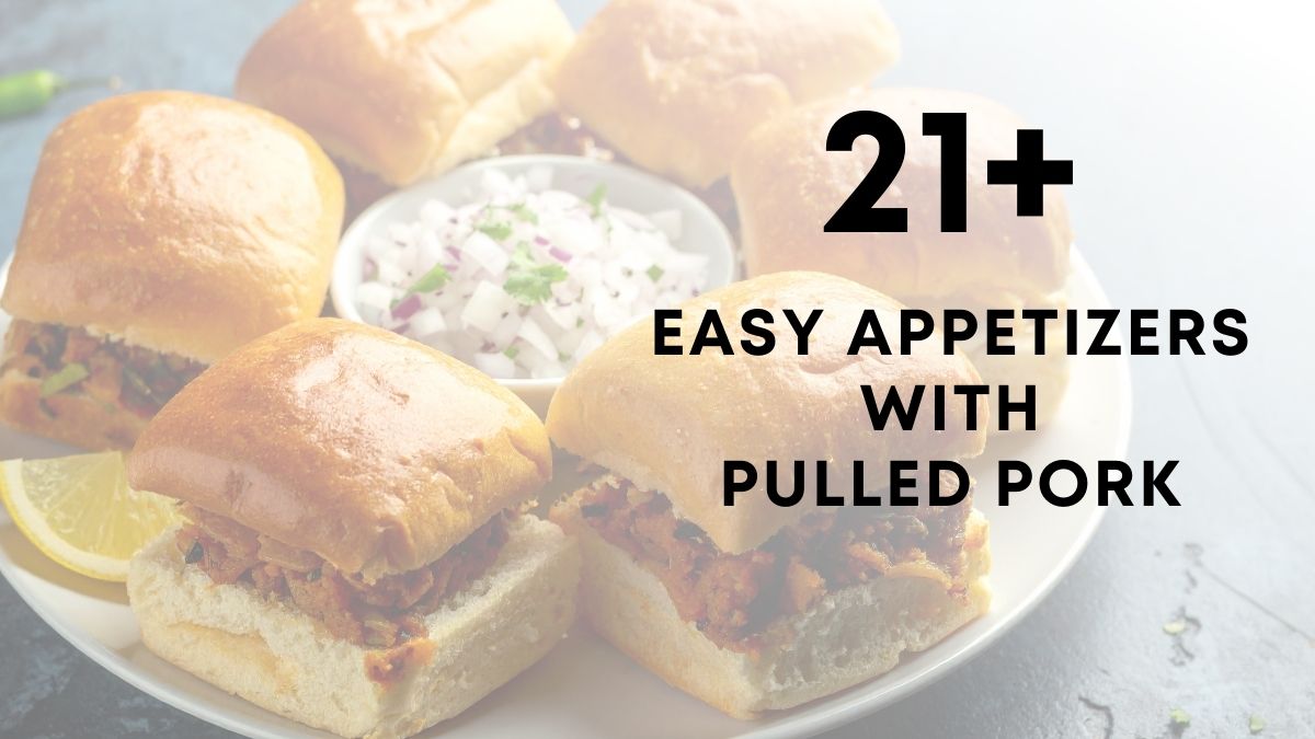 21 Easy Appetizers With pulled pork