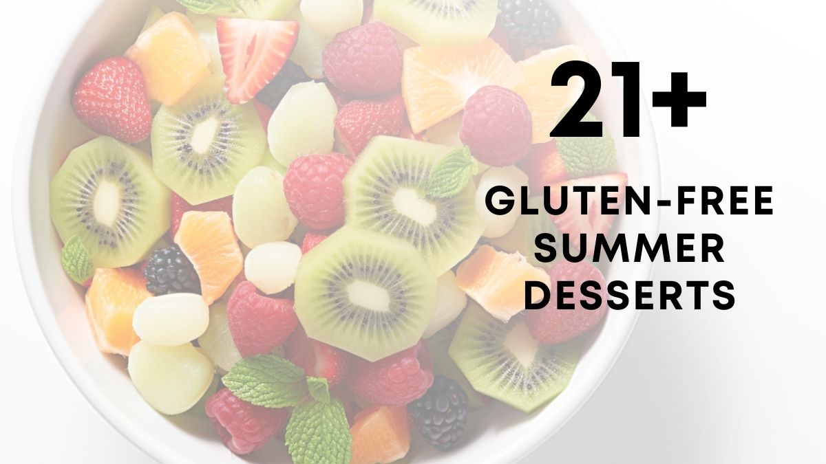 21 gluten free summer desserts