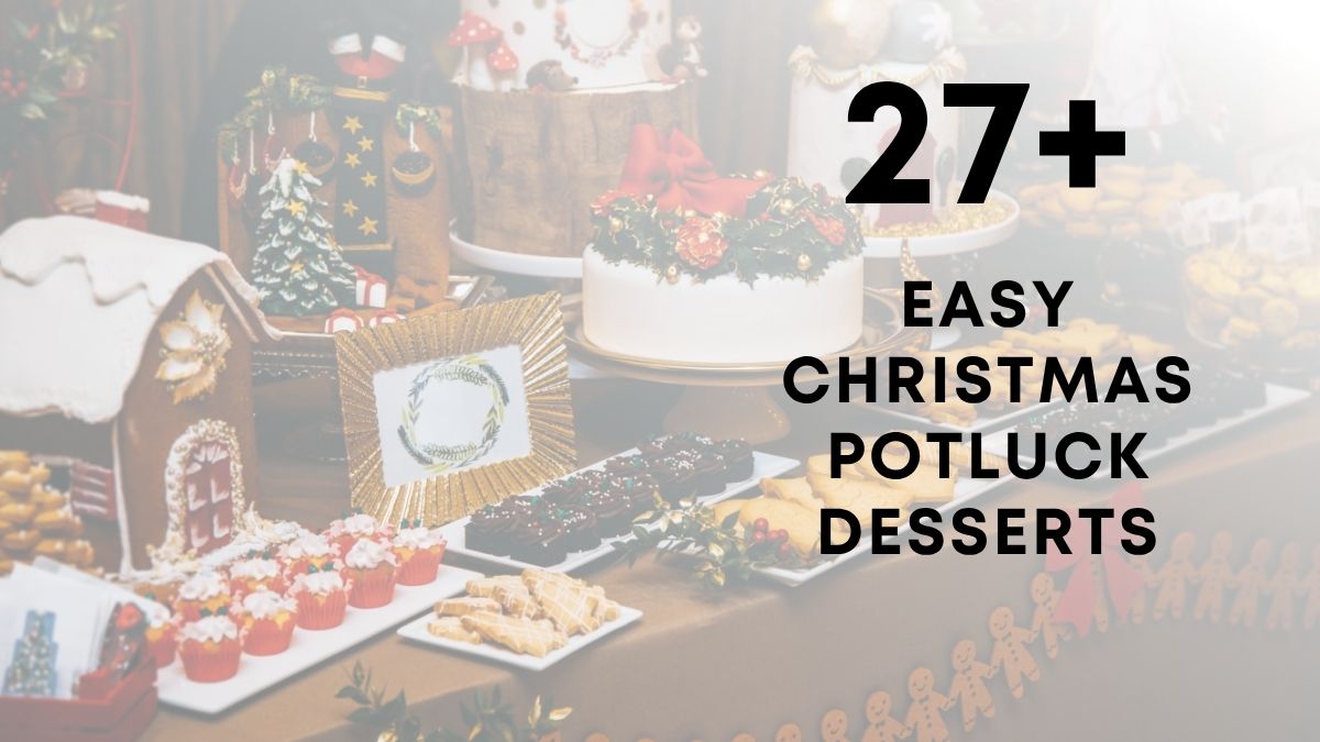 27 Easy Christmas Potluck Desserts