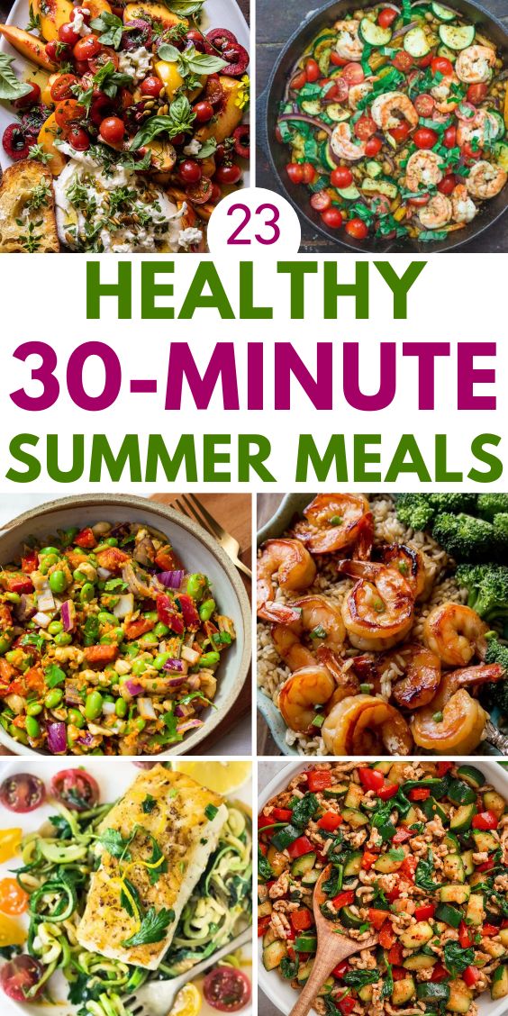 30 minute meals healthy summer