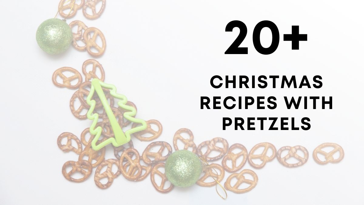 Christmas Recipes With Pretzels