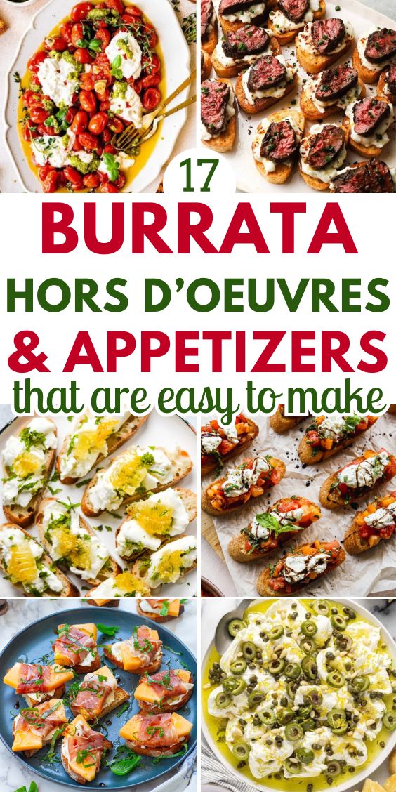 Easy Appetizers With Burrata cheese