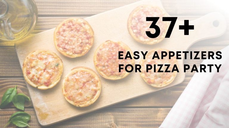 Easy Festive Appetizers for Pizza Party