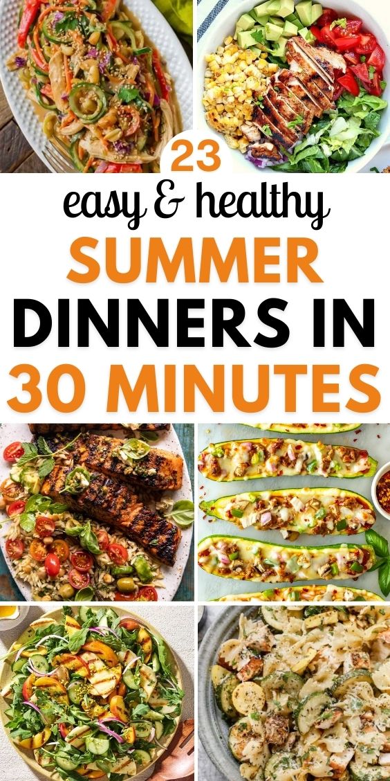 Healthy 30 Minute Meals For Summer