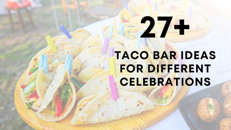 Taco Bar Ideas for Different Celebrations