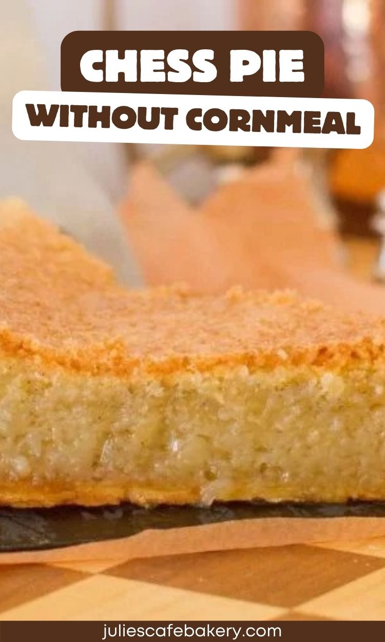 chess pie without cornmeal recipe
