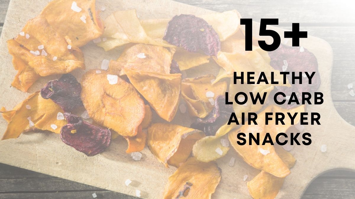 healthy air fryer snack recipes