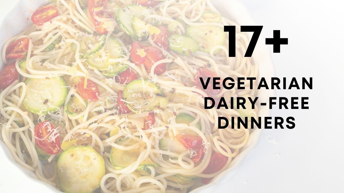 vegetarian and dairy free dinner